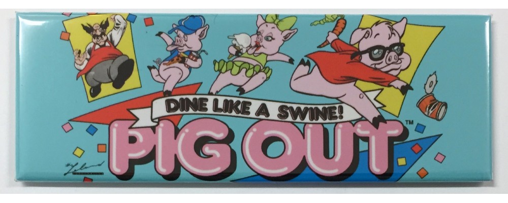 Pig Out - Arcade Game Marquee - Magnet - Leland