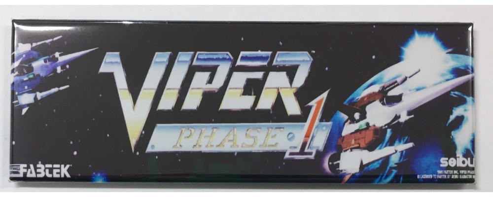 Viper Phase 1 - Arcade/Pinball - Magnet - Fabtek